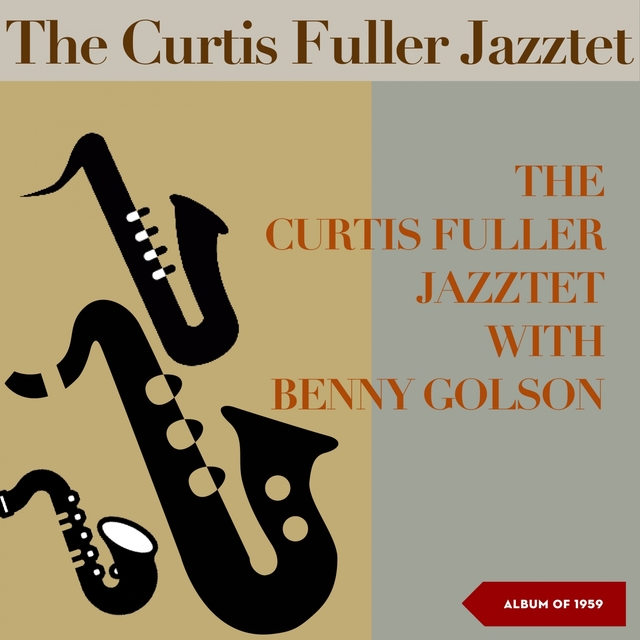 The Curtis Fuller Jazztet with Benny Golson