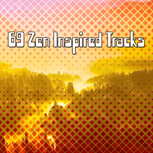 69 Zen Inspired Tracks