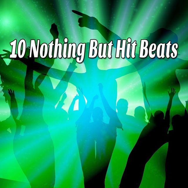 Couverture de 10 Nothing But Hit Beats