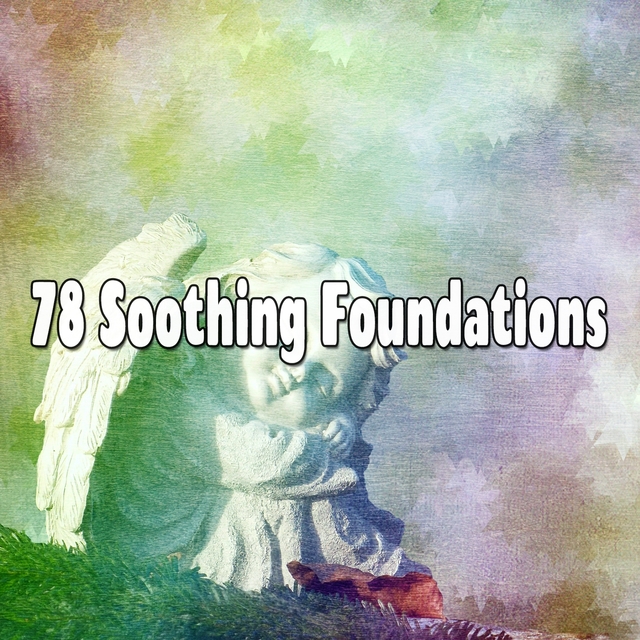 78 Soothing Foundations