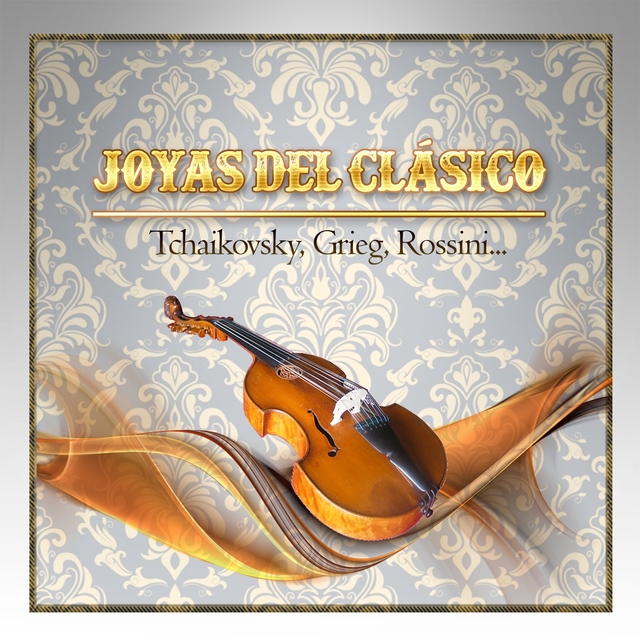 Couverture de Joyas Del Clásico, Tchaikovsky, Grieg, Rossini...