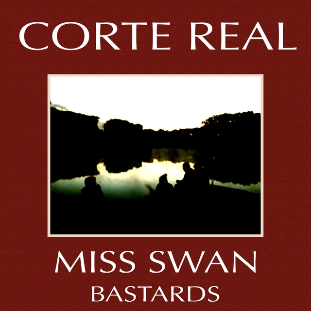 Miss Swan / Bastards