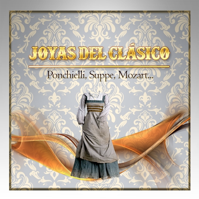 Couverture de Joyas Del Clásico, Ponchielli, Suppe, Mozart...