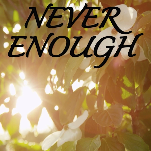 Never Enough - Tribute to Loren Allred