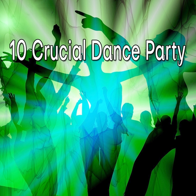 Couverture de 10 Crucial Dance Party