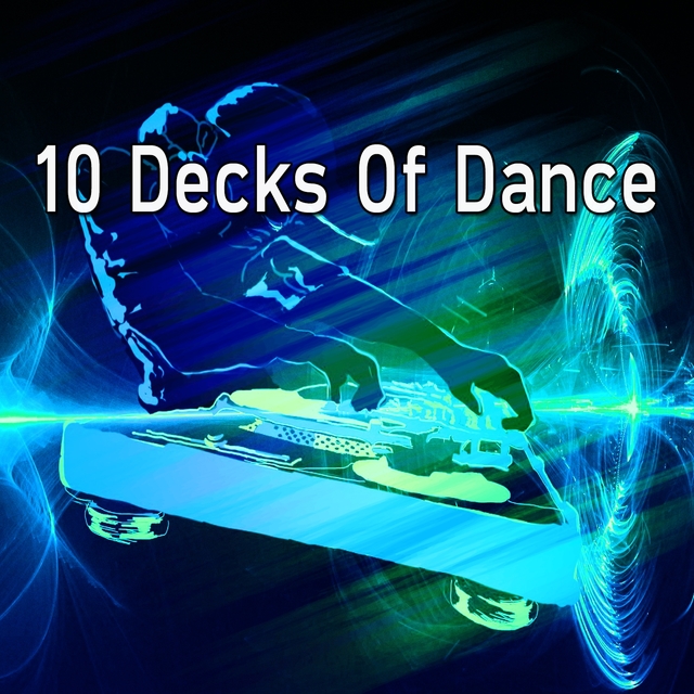 10 Decks Of Dance