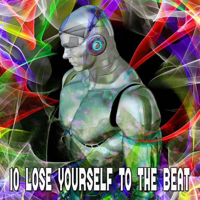 10 Lose Yourself To The Beat