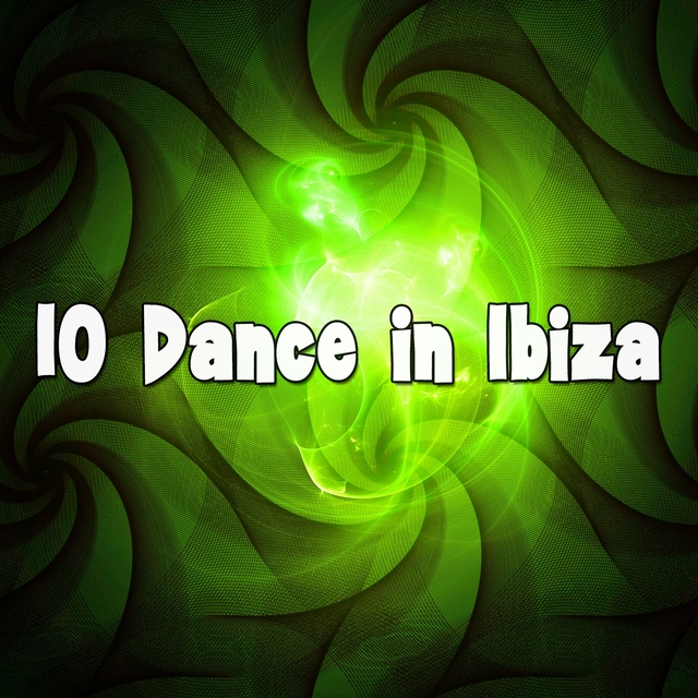 10 Dance in Ibiza