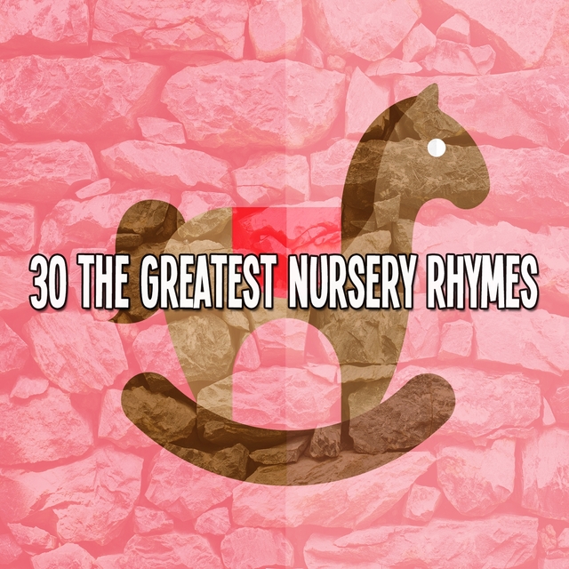 Couverture de 30 The Greatest Nursery Rhymes
