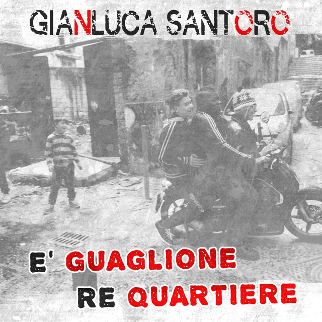 Couverture de E' guaglione re quartiere