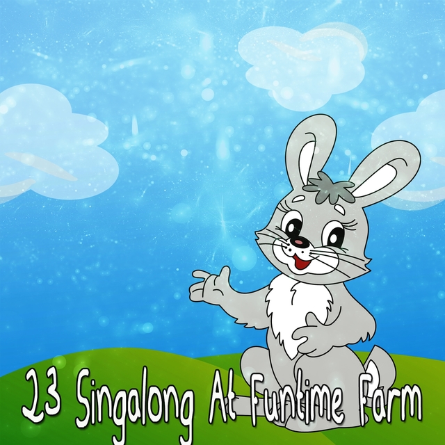 23 Singalong At Funtime Farm