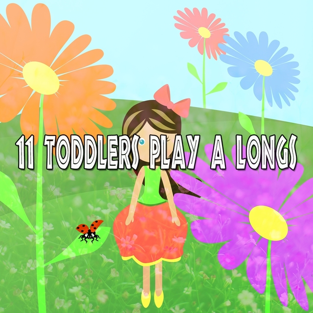 Couverture de 11 Toddlers Play A Longs