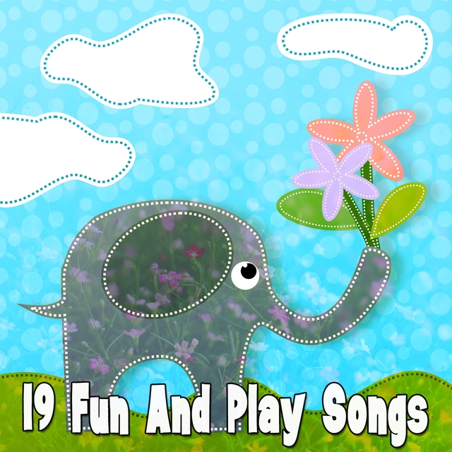 19 Fun And Play Songs