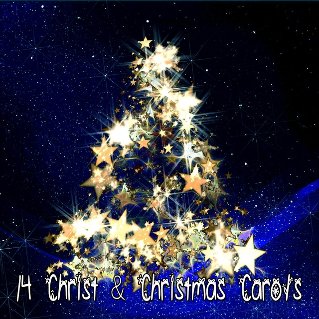 Couverture de 14 Christ & Christmas Carols