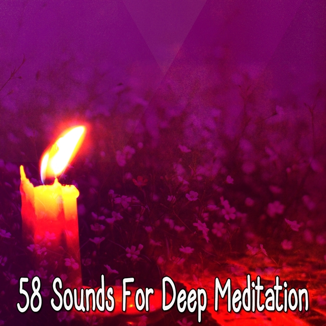 58 Sounds For Deep Meditation