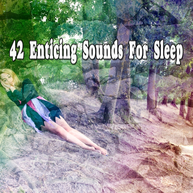 42 Enticing Sounds For Sleep