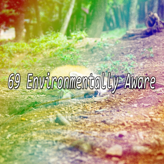 Couverture de 69 Environmentally Aware