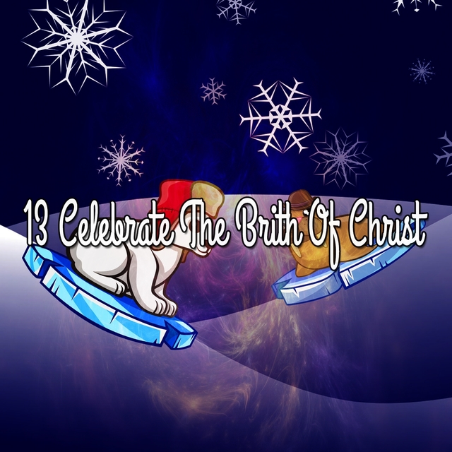 Couverture de 13 Celebrate The Brith Of Christ