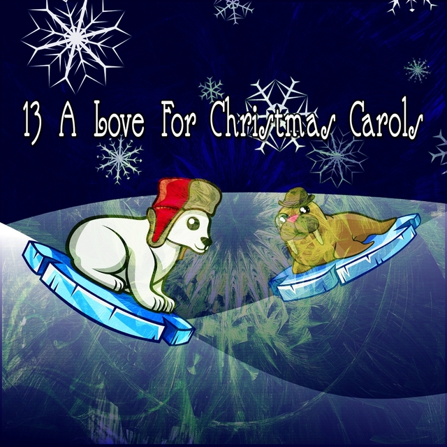 13 A Love For Christmas Carols