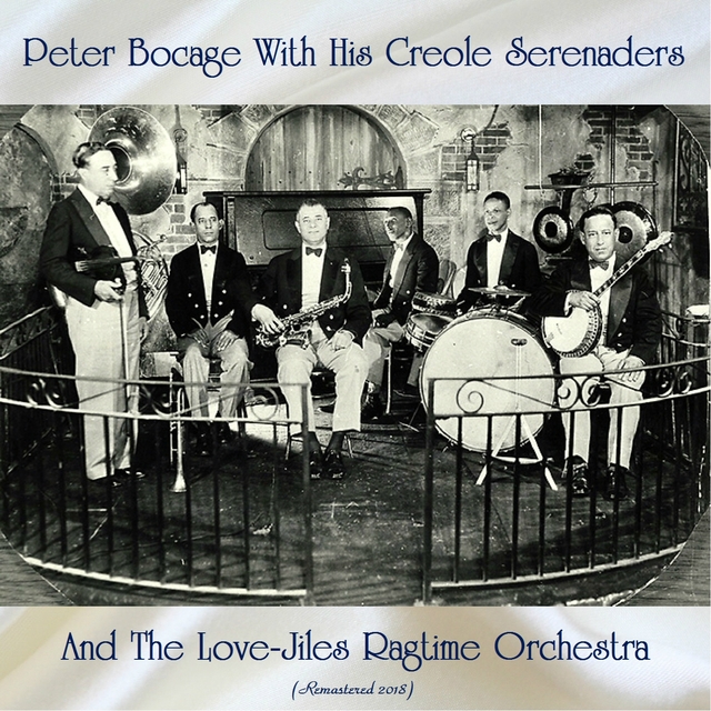 Peter Bocage With His Creole Serenaders And The Love-Jiles Ragtime Orchestra