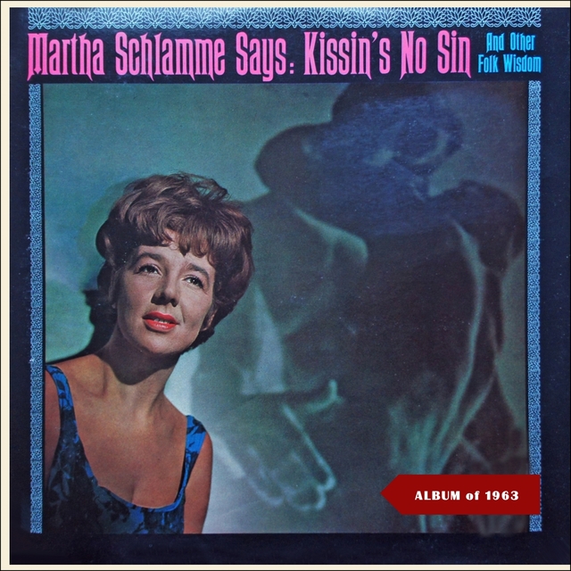 Couverture de Martha Schlamme says Kissin´s No Sin