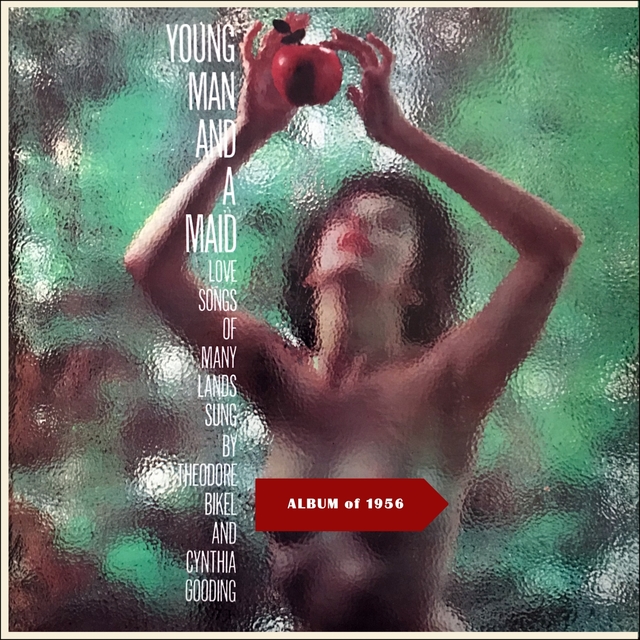 Couverture de A Young Man And A Maid (Love Songs Of Many Lands)