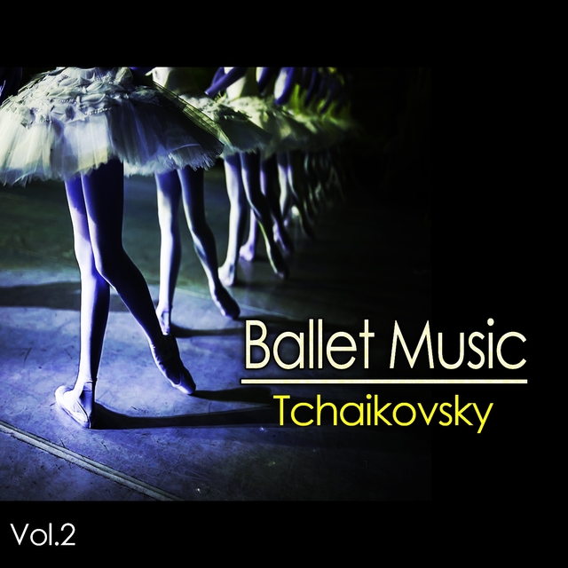 Couverture de Ballet Music, Vol. 2 / 'Tchaikovsky'