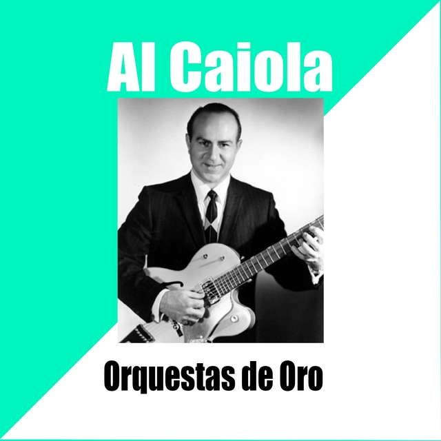 Orquestas de Oro / Al Caiola