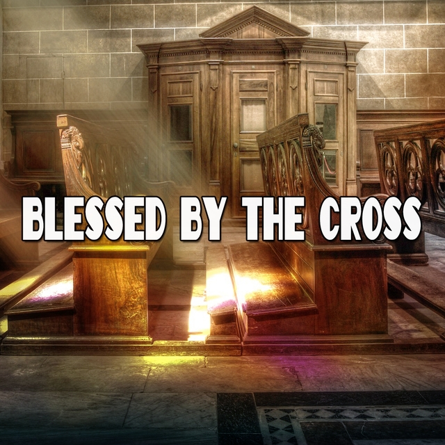 Couverture de Blessed By The Cross