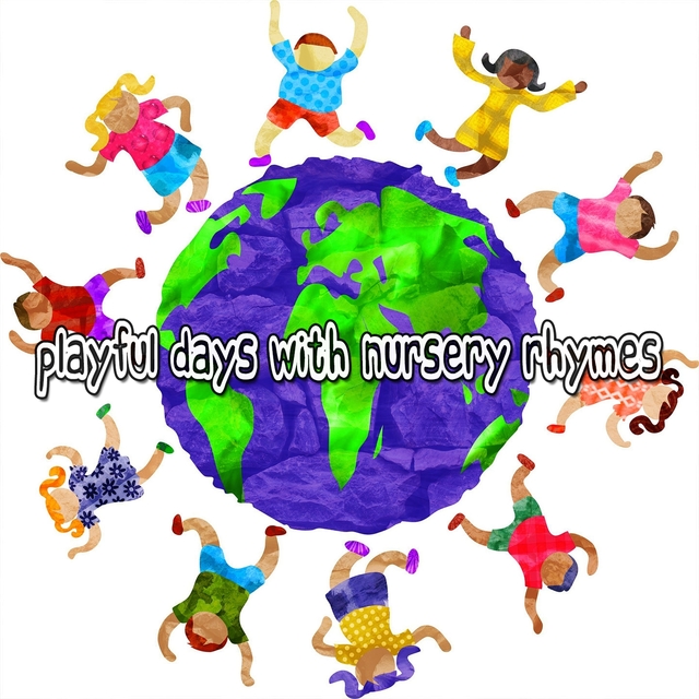 Playful Days With Nursery Rhymes