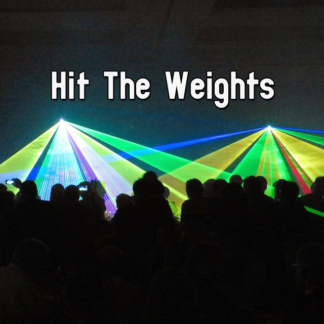 Couverture de Hit The Weights