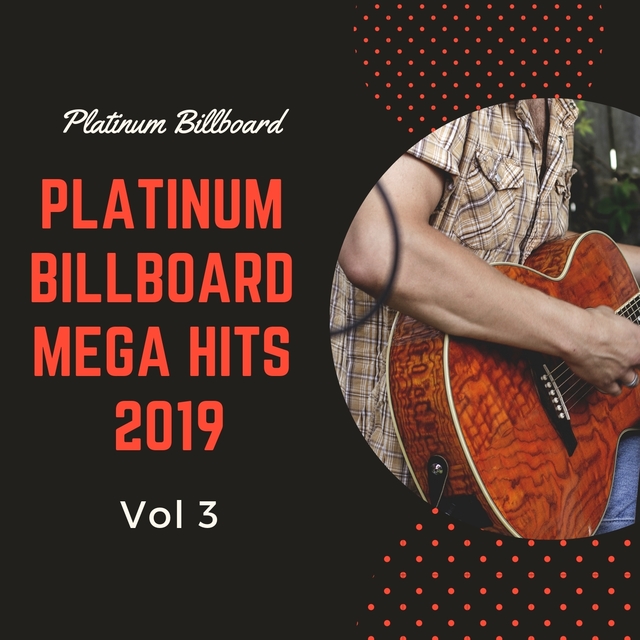 Platinum Billboard Mega Hits 2019, Vol. 3