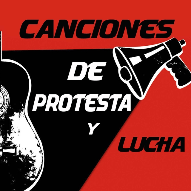 Canciones de Protesta y Lucha