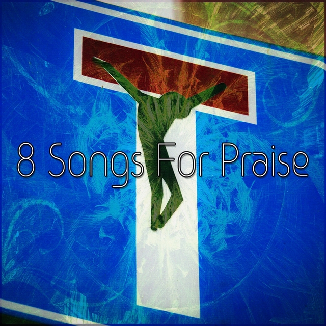 Couverture de 8 Songs For Praise