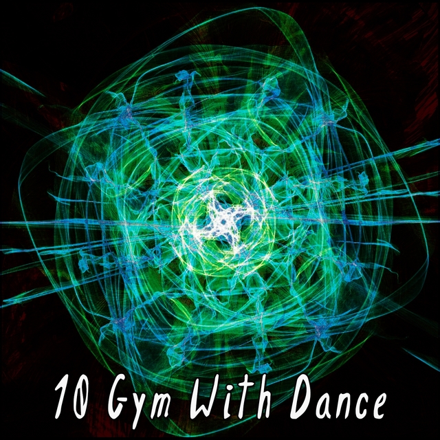 10 Gym With Dance