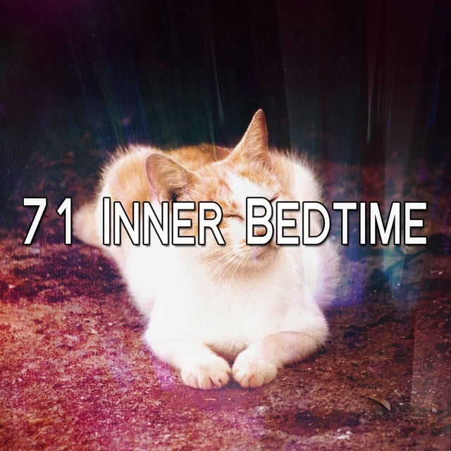 71 Inner Bedtime