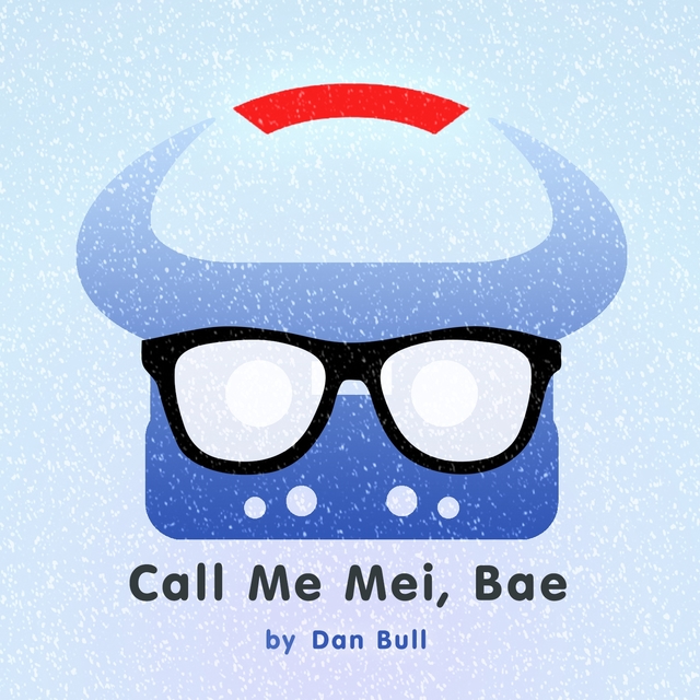 Call Me Mei, Bae