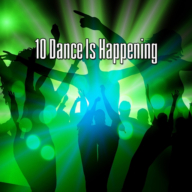 Couverture de 10 Dance Is Happening