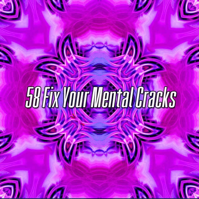 Couverture de 58 Fix Your Mental Cracks