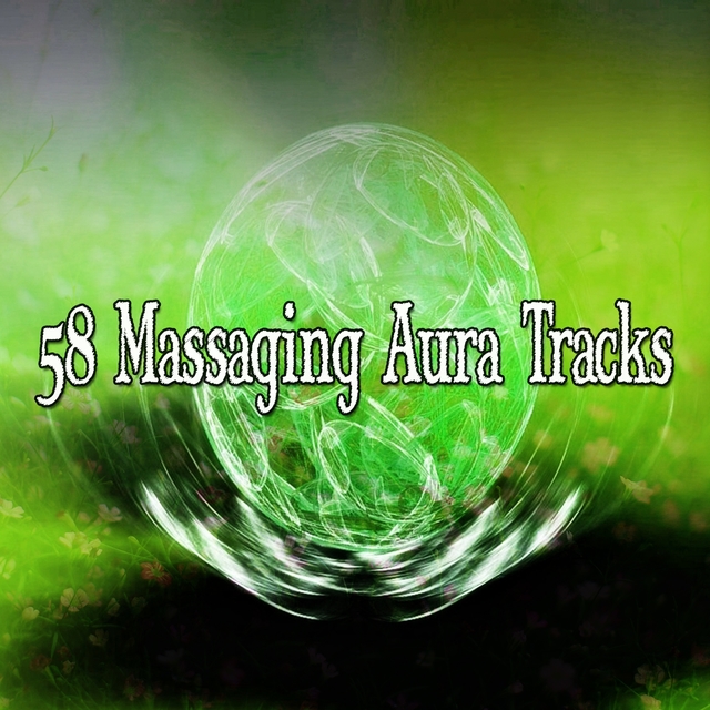 58 Massaging Aura Tracks