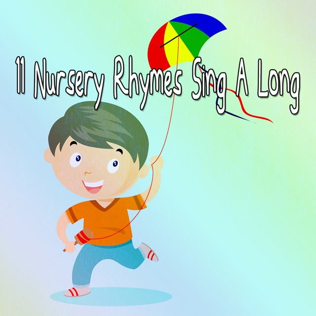11 Nursery Rhymes Sing A Long