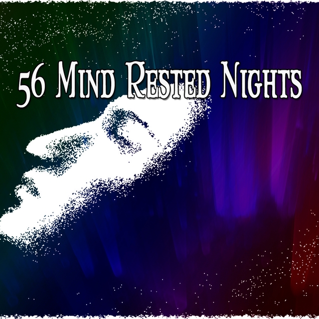 Couverture de 56 Mind Rested Nights