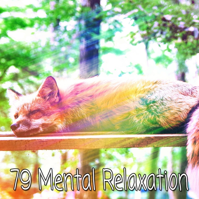 79 Mental Relaxation