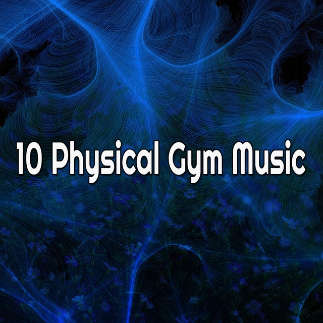 10 Physical Gym Music