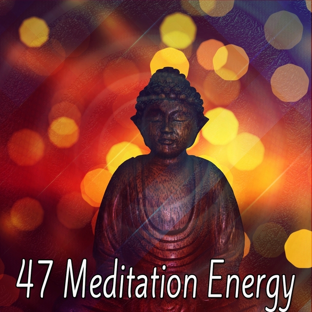 47 Meditation Energy