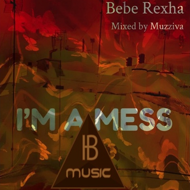 Bebe Rexha / I Am a Mess