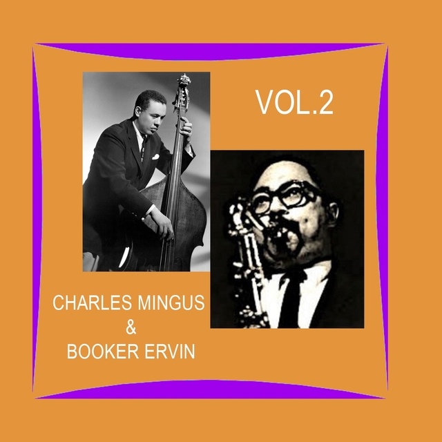 Couverture de Charles Mingus & Booker Ervin / First Recordings, Vol. 2
