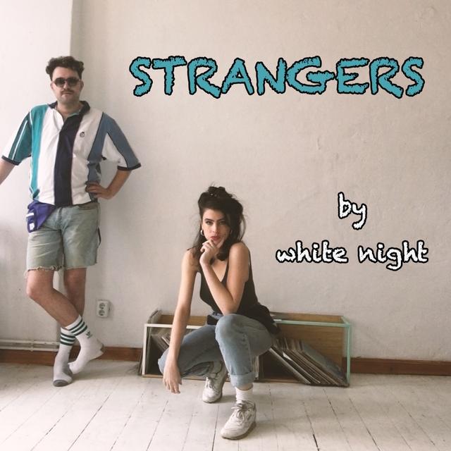 Strangers