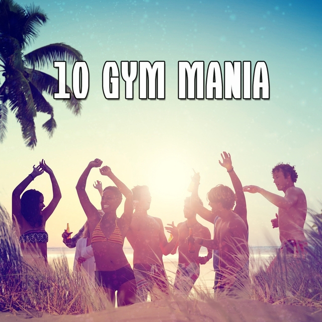 Couverture de 10 Gym Mania