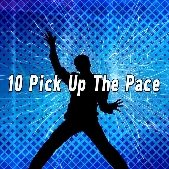 Couverture de 10 Pick Up The Pace